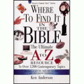 Where to Find It in the Bible By Ken Anderson 